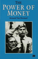 The power of money / Armand van Dormael.