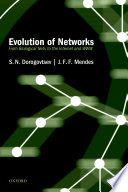 Evolution of networks : from biological nets to the Internet and WWW / S.N. Dorogovtsev, J.F.F. Mendes.