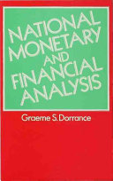 National monetary and financial analysis / (by) Graeme S. Dorrance.