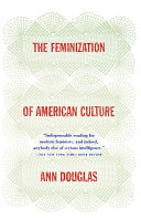 The feminization of American culture.