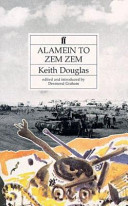 Alamein to Zem Zem / Keith Douglas ; edited by Desmond Graham.