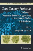 Gene Therapy Protocols Production and In Vivo Applications of Gene Transfer Vectors / by Joseph M. Le Doux.