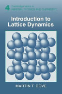 Introduction to lattice dynamics / Martin T. Dove.