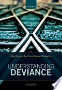 Understanding deviance : a guide to the sociology of crime and rule-breaking.