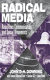 Radical media : rebellious communication and social movements / [by] John D.H. Downing ; with Tamara Villarreal Ford, Genève Gil, Laura Stein.