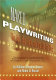Naked playwriting : the art, the craft, and the life laid bare / by William Missouri Downs and Robin U. Russin.
