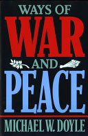 Ways of war and peace : realism, liberalism, and socialism / Michael W. Doyle.