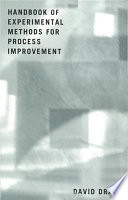 Handbook of experimental methods for process improvement / David Drain.