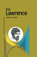 D.H. Lawrence / by Ronald P. Draper.