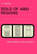 Soils of arid regions / by H.E. Dregne.