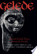 Gelede : art and female power among the Yoruba.