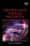 Creating value through innovation / Angelo Dringoli.