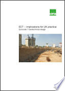 EC7 - implications for UK practice : Eurocode 7 geotechnical design / Richard Driscoll, Peter Scott, John Powell.