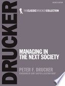 Managing in the next society / Peter F. Drucker.