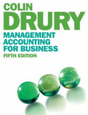 Management accounting for business / Colin Drury.
