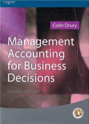 Management accounting for business decisions / Colin Drury.