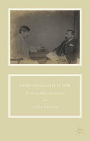Joseph Conrad and H.G. Wells : the fin-de-siecle literary scene / Linda Dryden, Professor of English, Edinburgh Napier University, UK.