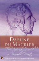 The infernal world of Branwell Brontë / Daphne du Maurier ; with an introduction by Justine Picardie.
