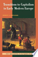 Transitions to capitalism in early modern Europe / Robert S. DuPlessis.