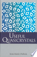 Useful quasicrystals / Jean-Marie Dubois.