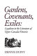 Gardens, covenants, exiles : loyalism in the literature of Upper Canada/Ontario / Dennis Duffy.