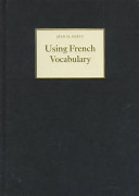 Using French vocabulary / Jean H. Duffy.