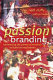 Passion branding : harnessing the power of emotion to build strong brands/ Neill Duffy with Jo Hooper.