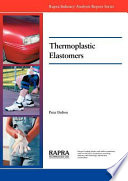 Thermoplastic elastomers : a Rapra industry analysis report / Peter Dufton.