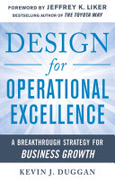Design for operational excellence : a breakthrough strategy for business growth / Kevin J. Duggan.
