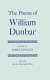 The poems of William Dunbar / edited by James Kinsley.