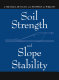 Soil strength and slope stability / J. Michael Duncan, Stephen G. Wright.