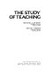 The study of teaching / (by) Michael J. Dunkin, Bruce J. Biddle.