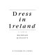 Dress in Ireland / Mairead Dunlevy.