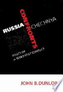 Russia confronts Chechnya : roots of a separatist conflict / John B. Dunlop.