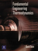Fundamental engineering thermodynamics / David Dunn.
