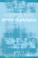 Readings from Emile Durkheim / edited by Kenneth Thompson.