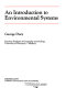 An introduction to environmental systems.