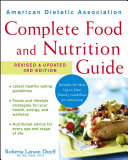 The American Dietetic Association complete food and nutrition guide Roberta Larson Duyff.