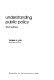 Understanding public policy / (by) Thomas R. Dye.
