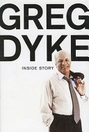 Inside story / Greg Dyke.