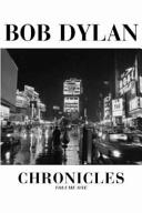 Chronicles. Bob Dylan