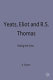 Yeats, Eliot and R.S. Thomas : riding the echo.