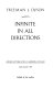 Infinite in all directions : Gifford lectures given at Aberdeen, Scotland, April-November 1985 / Freeman J. Dyson ; edited by the author.