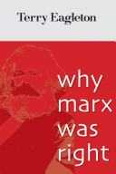 Why Marx was right / Terry Eagleton.