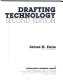 Drafting technology / James H. Earle.