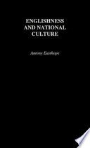 Englishness and national culture / Anthony Easthope.