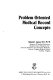 Problem oriented medical record concepts / by R.E. Easton.