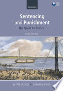 Sentencing and punishment : the quest for justice / Susan Easton and Christine Piper.