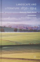 Landscape and literature, 1830-1914 : nature, text, aura / Roger Ebbatson.
