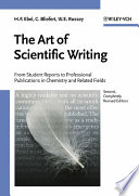 The art of scientific writing : from student reports to professional publications in chemistry and related fields / Hans F. Ebel, Claus Bliefert and William E. Russey.